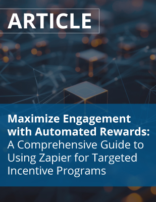 Maximize Engagement with Automated Rewards - a Guide for using Zapier for Targeted Incentive Programs